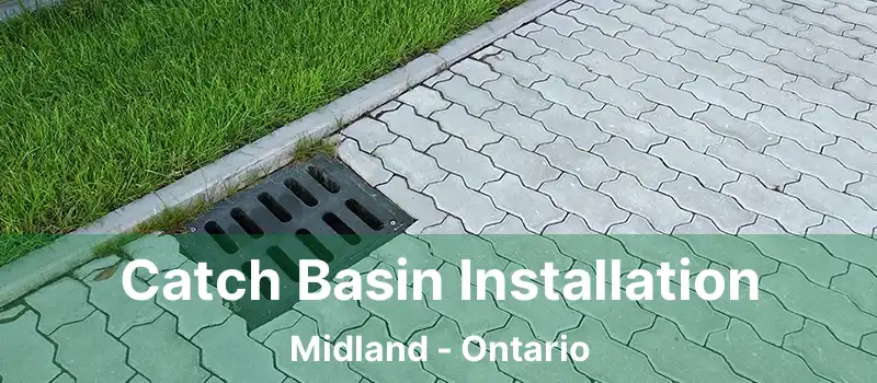  Catch Basin Installation Midland - Ontario