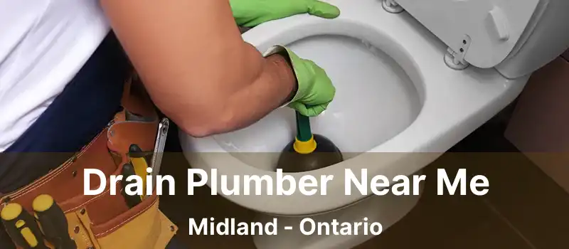  Drain Plumber Near Me Midland - Ontario