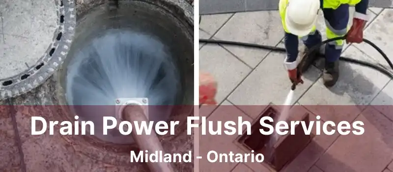  Drain Power Flush Services Midland - Ontario