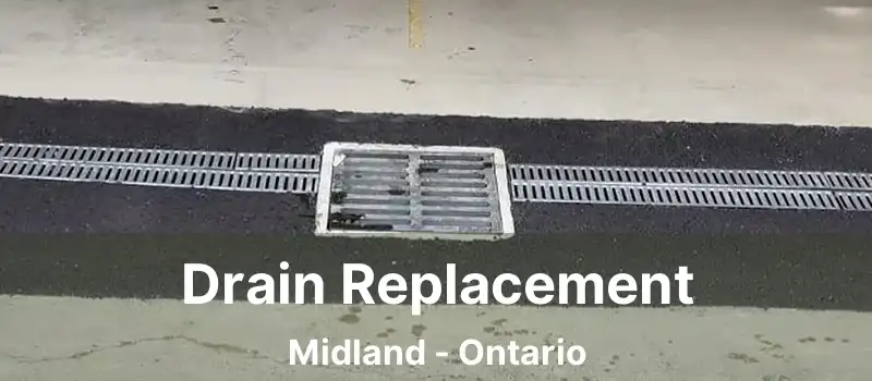  Drain Replacement Midland - Ontario