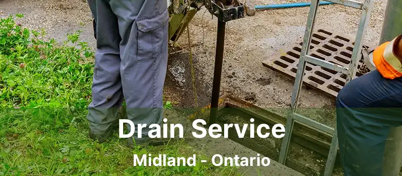  Drain Service Midland - Ontario